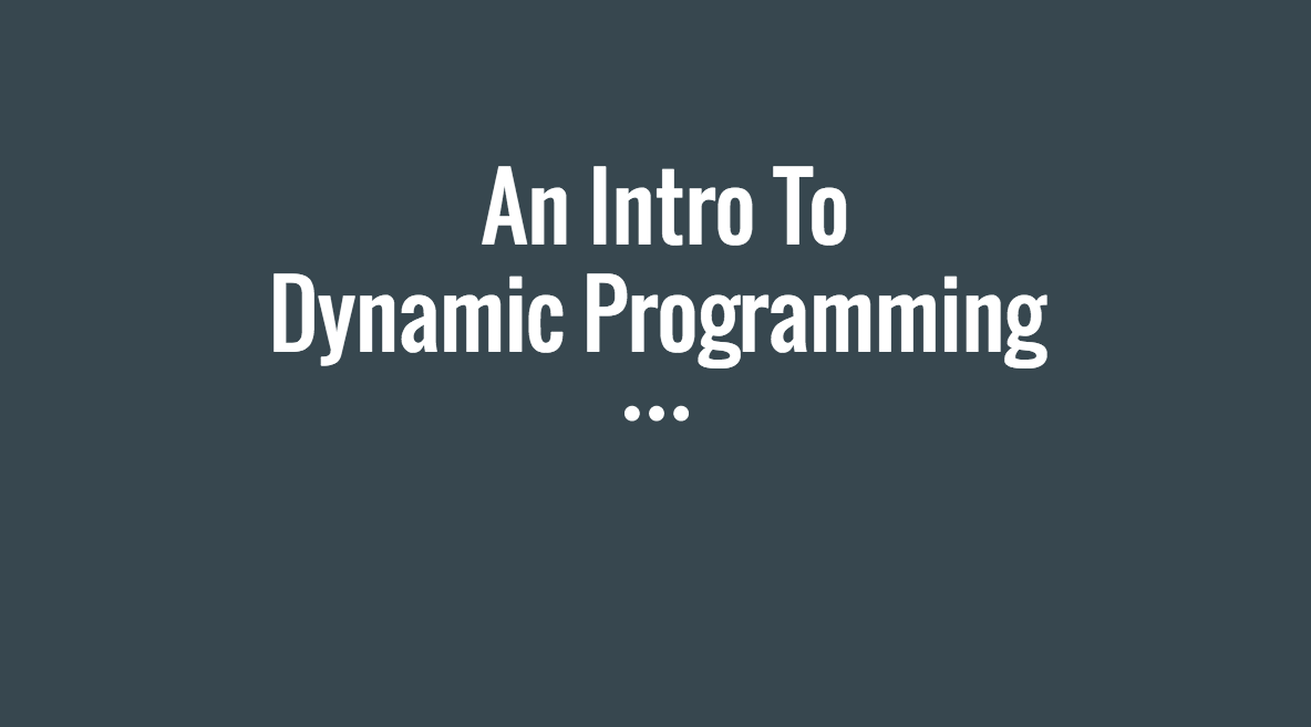 Introduction To Dynamic Programming | Fullstack Academy